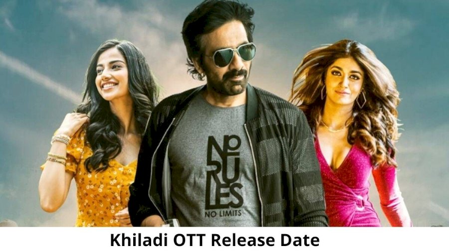 Khiladi OTT Release Date and Time Confirmed 2022: