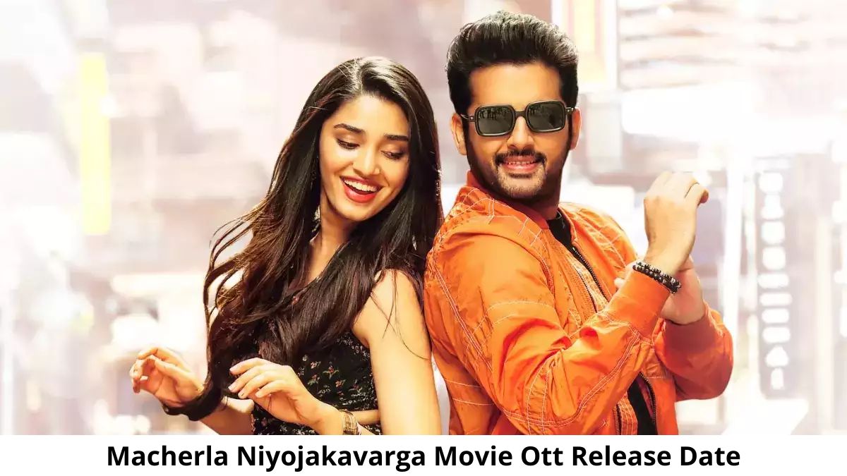 Macherla Niyojakavarga OTT Release Date and Time :