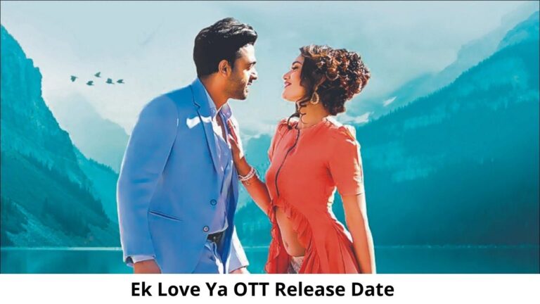 Ek Love Ya OTT Release Date and Time: Will Ek Love Ya Movie Release on OTT Platform?