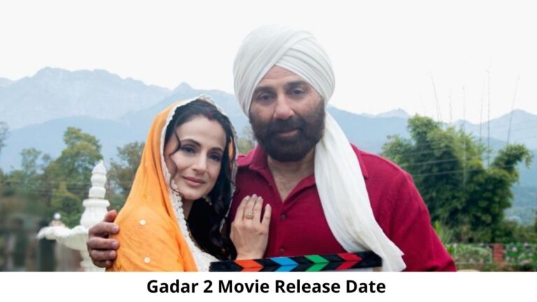 Gadar 2 Movie Release Date and Time 2022, Countdown, Cast, Trailer, and More!